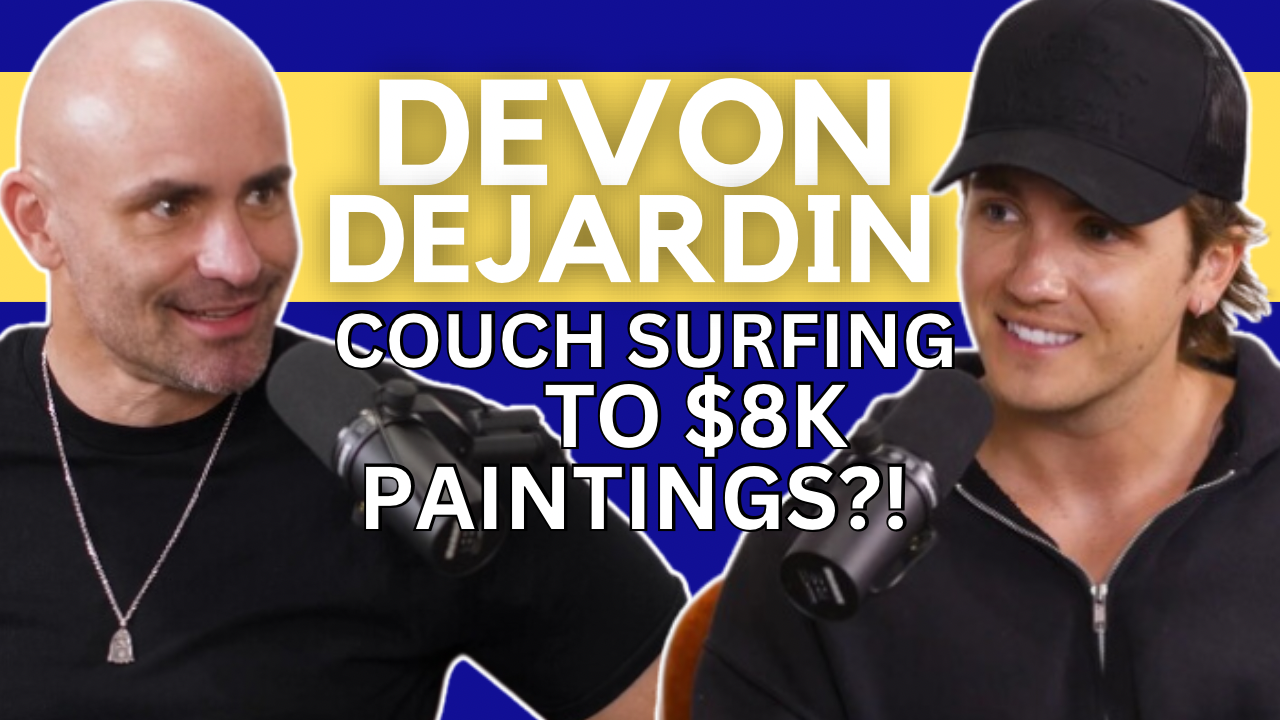 Devon DeJardin From Couch Surfing To Sold Out Art Shows In Just 1 Year!